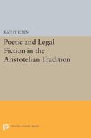 Poetic and Legal Fiction in the Aristotelian Tradition 0691610339 Book Cover