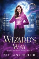 A Wizard's Way 1949710580 Book Cover