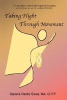 Taking Flight Through Movement 0595475272 Book Cover