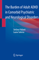 The Burden of Adult ADHD in Comorbid Psychiatric and Neurological Disorders 3030390500 Book Cover