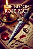 The Blood Rose Pact B0DXH9XSJ3 Book Cover