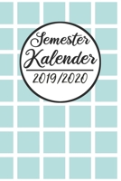 Semester Kalender 2019 / 2020: Semesterplaner 2019 2020 | Studienplaner A5, Semesterkalender, Timer, Uni Planer (German Edition) 1688573828 Book Cover