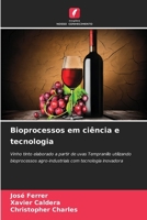 Bioprocessos em ciência e tecnologia (Portuguese Edition) 6208533600 Book Cover
