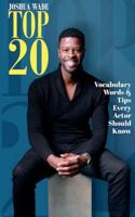 Top 20 Vocabulary Words & Tips Every Actor Should Know 172302662X Book Cover