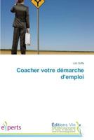 Coacher votre démarche d'emploi (Omn.Vie) 3639724615 Book Cover