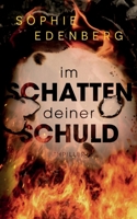 Im Schatten deiner Schuld: Thriller (German Edition) 3759750052 Book Cover