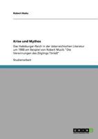 Krise und Mythos: Das Habsburger-Reich in der österreichischen Literatur um 1900 am Beispiel von Robert Musils "Die Verwirrungen des Zöglings Törleß" 3640529715 Book Cover