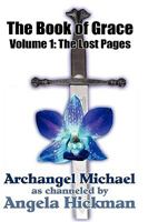 The Book of Grace/Volume I: The Lost Pages 1608605663 Book Cover
