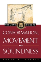 The USPC Guide to Conformation, Movement and Soundness (Howell Equestrian Library) 0876056397 Book Cover
