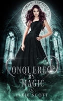 Conquered By Magic B0BVP1VG7N Book Cover
