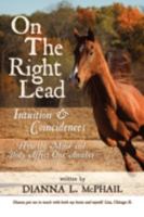 On the Right Lead: Intuition & Coincidences: How the Mind & Body Affect One Another 1438909128 Book Cover