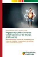 Representações sociais da temática nuclear de futuros professores 3330996528 Book Cover