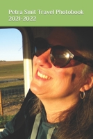 Travel Photobook 2021-2022: (Petra Smit Travel Photo Books) B0BTRMDMHR Book Cover