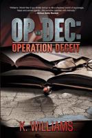 Op-Dec: Operation Deceit 1533088624 Book Cover