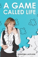 A Game Called Life 1838533109 Book Cover