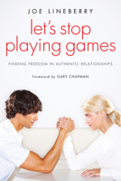 Let's Stop Playing Games 149826090X Book Cover