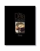 The Delia Collection: Soup (The Delia Collection) 0563487305 Book Cover
