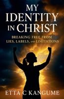 My Identity In Christ B0FH6HCKPT Book Cover