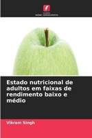 Estado nutricional de adultos em faixas de rendimento baixo e médio (Portuguese Edition) 6630020375 Book Cover