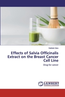 Effects of Salvia Officinalis Extract on the Breast Cancer Cell Line 6202531770 Book Cover