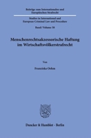 Menschenrechtsakzessorische Haftung Im Wirtschaftsvolkerstrafrecht: Grundlagen Und Ausgestaltung Der Unternehmerischen Haftung Fur ... Mehrebenensystem (German Edition) 3428190629 Book Cover