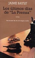 Los últimos días de La Prensa 843224757X Book Cover
