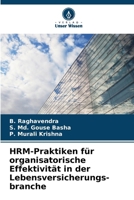 HRM-Praktiken für organisatorische Effektivität in der Lebensversicherungs- branche (German Edition) 620694803X Book Cover