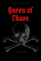 Queen of Chaos: Lined Paper Journal For The Girl or Woman Who Lives For Drama 167566143X Book Cover