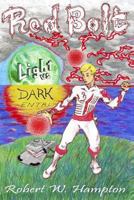 Red Bolt: Light Vs. Dark Entri 1479150738 Book Cover