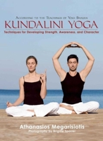 Kundalini Yoga: Techniques for Developing Strength, Awareness, and Character 1632206854 Book Cover