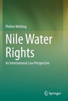 Nile Water Rights: An International Law Perspective 3662607980 Book Cover
