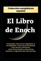 El Libro de Enoc. Colección completa: Edición en español. B09WH7V4FM Book Cover