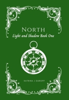 North: Light and Shadow Book One B0CQF777LB Book Cover