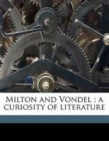 Milton and Vondel: A Curiosity of Literature B0BQCMDXM5 Book Cover