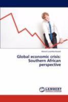 Global economic crisis: Southern African perspective 3846593788 Book Cover