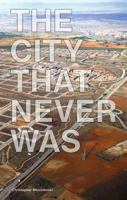 The City That Never Was 1616893907 Book Cover