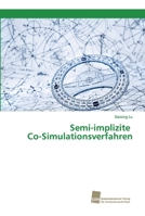 Semi-implizite Co-Simulationsverfahren 3838153413 Book Cover