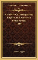 A Gallery of Distinguished English and American Female Poets 1017998515 Book Cover