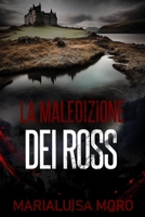 LA MALEDIZIONE DEI ROSS: thriller (Italian Edition) B0CPLQC7MK Book Cover