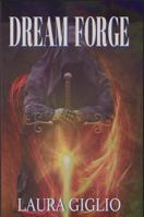 Dream Forge: A Dream Verse Novel 1972117017 Book Cover