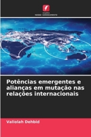 Potências emergentes e alianças em mutação nas relações internacionais (Portuguese Edition) 6208476569 Book Cover