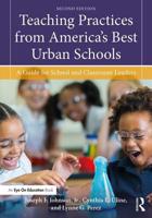 Teaching Practices from America's Best Urban Schools: A Guide for School and Classroom Leaders 159667234X Book Cover