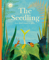 The seedling that didn't want to grow 379137429X Book Cover