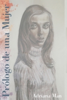 PRÓLOGO DE UNA MUJER (Spanish Edition) B0D7SRZJ99 Book Cover