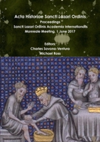 Acta Historiae Sancti Lazari Ordinis - Proceedings: Sancti Lazari Ordinis Academia Internationalis - Volume 2 0244956472 Book Cover