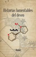 Historias Lamentables del Deseo 1506526977 Book Cover
