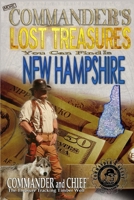 More Commander's Lost Treasures You Can Find In New Hampshire: Follow the Clues and Find Your Fortunes! 1495950239 Book Cover