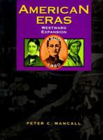 American Eras: Westward Expansion 1800-1860 (American Eras) 0787614831 Book Cover