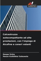 Calcestruzzo autocompattante ad alte prestazioni, con l'impiego di Alcofine e ceneri volanti (Italian Edition) 6630100409 Book Cover