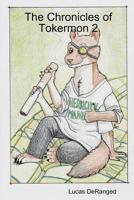 The Chronicles of Tokermon 2 0359686354 Book Cover